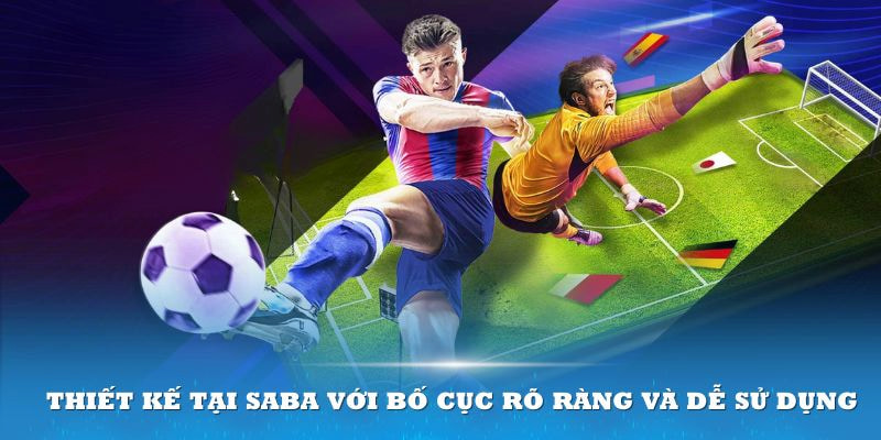 Ưu điểm của sảnh Saba Sports với những thiết kế đơn giản